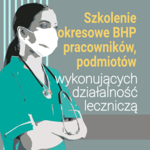 Szkolenie BHP dla pracowników służby zdrowia